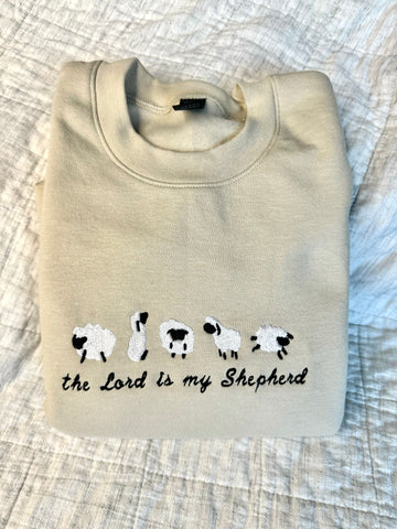 The Lord is my Shepherd | embroidered Crewneck